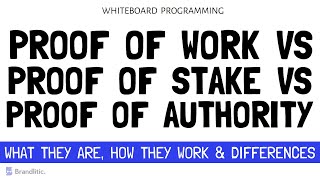 Proof of Work vs Proof of Stake vs Proof of Authority Explained  PoA vs PoW vs PoS Blockchain [upl. by Alexa]