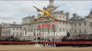 British Slow March Les Huguenots [upl. by Ebba]