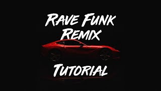 How to make a RAVE FUNK Remix James Hype Ferrari Rave Funk Remix [upl. by Emma851]