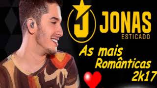 Jonas Esticado  As 60 Mais Romanticas 2017 ATUALIZADAS [upl. by Yob]