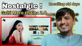 NOSTALGIA😇 GALTI MERO CHAINA 20 Reaction Video ArunSharmaVR [upl. by Duvall]