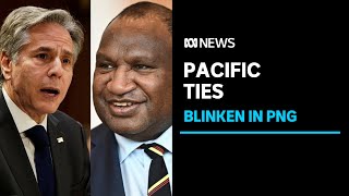 US and PNG sign defence pact during Blinken visit  ABC News [upl. by Weywadt946]