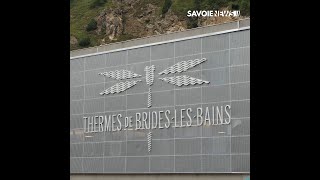 BrideslesBains  Ouverture des thermes [upl. by Anoynek520]