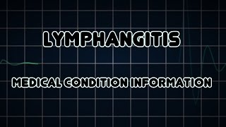 Lymphangitis Medical Condition [upl. by Aiuqenehs88]