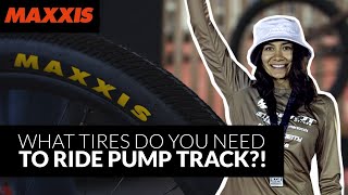 WHAT TIRES DO YOU NEED TO RIDE PUMP TRACK [upl. by Edholm697]