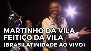 Martinho da Vila  Feitiço da Vila Brasilatinidade Ao Vivo [upl. by Irakuy988]