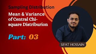 Sampling Distribution  Mean amp Variance of ChiSquare Distribution  Part03  Stat H202statistics [upl. by Kayle]