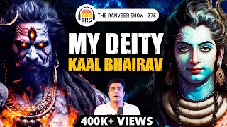 My Honest Tantra Journey  Shiva Kaal Bhairava amp Rituals  The Ranveer Show 375 [upl. by Nagear906]