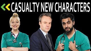 Casualty  New Characters Announced [upl. by Enelahs376]