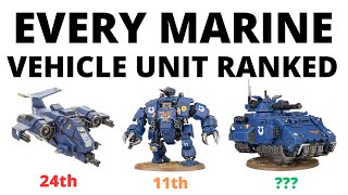 Every Space Marine Vehicle Unit Ranked  Best Tanks and Dreadnoughts in the Codex [upl. by Copp]