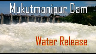 Mukutmanipur Dam  Mukutmanipur Flood gates are opened  12 feet  The beauty of Mukutmanipur [upl. by Jacquette]