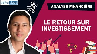 Le RETOUR sur INVESTISSEMENT [upl. by Darrow]