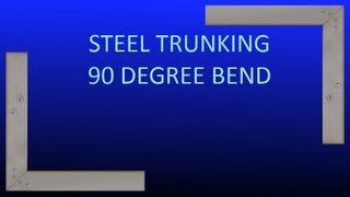 How to manufacture a 90 degree bend in steel trunking [upl. by Aihsenad]