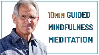 10 MIN GUIDED MINDFULNESS MEDITATION  JON KABAT ZINN [upl. by Islek961]