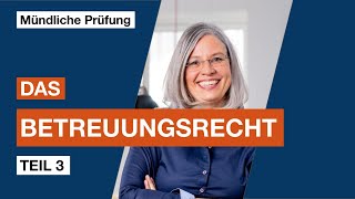 Das Betreuungsrecht erklärt  Teil 3 [upl. by Elfie]