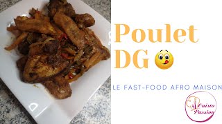 COMMENT FAIRE UN DÉLICIEUX POULET DG By CuistoPassion  RECETTE CAMEROUNAISE FACILE ET INRATABLE [upl. by Tanhya]