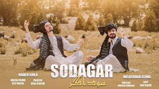 Pashto New Song 2024  Sodagar  Haider Khilji amp Nosherwan Ashna Songs 2024  Official Music Video [upl. by Marmion]