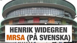 Henrik Widegren  MRSA På svenska [upl. by Burty]