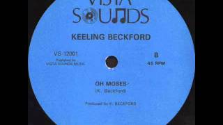 Keeling Beckford  Oh Moses [upl. by Berna404]