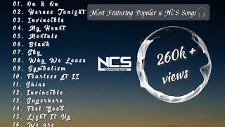 MOST FEATURING POPULAR 16 NCS SONG 2024 🎧 [upl. by Inalaehak741]