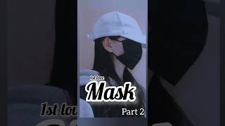 1st love Mask Part 2 mask suspence viral viralff ff writer shorts [upl. by Asilram]