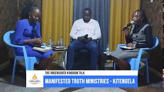 THE UNCENSORED KINGDOM TALK  MANIFESTED TRUTH MINISTRIES KITENGELA [upl. by Nuhsyar]