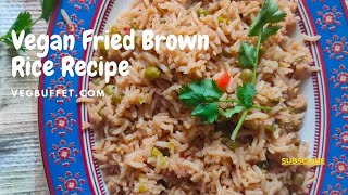 Vegan Fried Brown Rice Recipe How to make fried brown rice brownricerecipe veganmealideas [upl. by Ainitsirc]