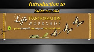 Introduction To Meditation amp Life Transformation Workshop  Mrs Sahana [upl. by Holsworth200]