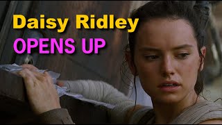 Daisy Ridley OPENS UP [upl. by Marashio]