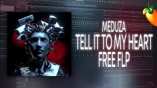 MEDUZA  Tell It To My Heart Ft Hozier FL Studio Remake  FREE FLP [upl. by Countess908]