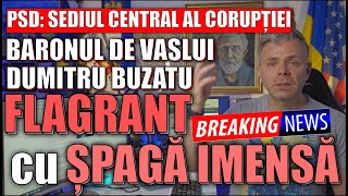 Baronul PSD Dumitru Buzatu prins în flagrant cu o spagă imensă Jupânul de Vaslui lua mită la birt [upl. by Betteann136]