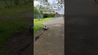 Sled Pull At My Outdoor Personal Training Gym personaltrainer personaltraining gymworkout gym [upl. by Ecnarual41]