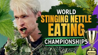 I WON the Stinging Nettle Eating World Championships 🏆 🎉 [upl. by Nuahsal]