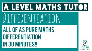 All of Differentiation in 30 Minutes  Chapter 12  A Level Pure Maths [upl. by Aliuqahs]