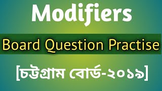 HSC  Modifiers Board Question Practise Chattagram Board 2019 with ExplanationPavels HSC English [upl. by Ayt]