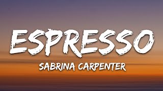 Sabrina Carpenter  Espresso Lyrics [upl. by Immij590]