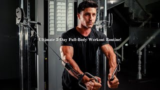 Ultimate 3Day FullBody Workout Routine [upl. by Nattie413]