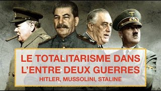 Le totalitarisme dans lentre deux guerres Hitler Mussolini Staline et leurs régimes [upl. by Schuyler]