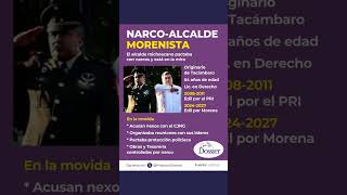 El Narco Alcalde Morenista [upl. by Derby]