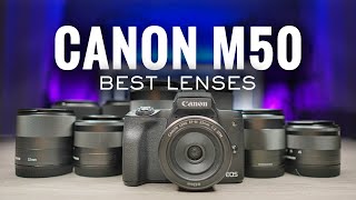 Canon M50 Best Lenses 2021 Edition  Which Lens Should You Buy [upl. by Joacimah]