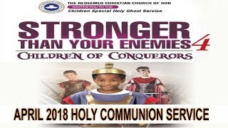 RCCG April 2018 HOLY COMMUNION SERVICE [upl. by Ailahs188]