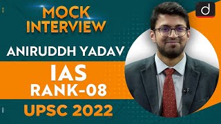 Aniruddh Yadav IAS Rank08  UPSC CSE 2022  English Medium  Mock Interview  Drishti IAS English [upl. by Mayap]