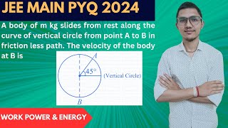 JEE Main 2024  PYQ  Work power amp Energy  The velocity of the body at B is [upl. by Nelyag]