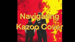 Navigating  Twenty Øne Piløts Kazoo Cover [upl. by Hamil]