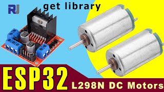 Controlling 2 DC Motors using ESP32 and L298N Motor driver [upl. by Noryv]