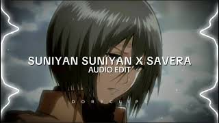 Suniyan Suniyan X savera song  Audio edit  song youtube youtubevideos [upl. by Allesiram]