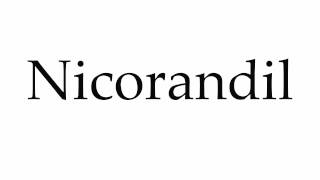 How to Pronounce Nicorandil [upl. by Wivestad]