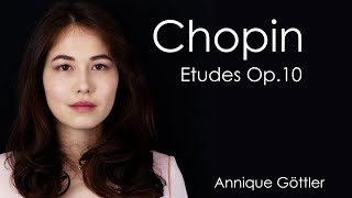 Chopin Etudes Op10  Annique Göttler [upl. by Ahsenauq]