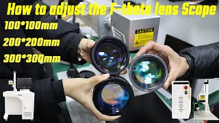 How to adjust the fiber laser Machine Ftheta Lens Scope Lens setup [upl. by Htur]