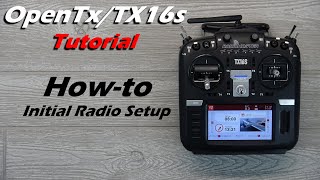 Radiomaster TX16s Setup • Complete Start to Finish Tutorial • Beginners [upl. by Adnilemre]